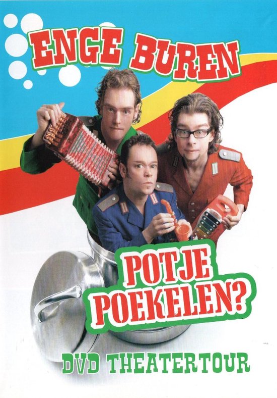 Enge Buren - Potje Poekelen ?
