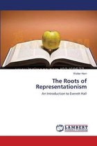 The Roots of Representationism
