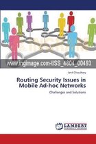 Routing Security Issues in Mobile Ad-hoc Networks