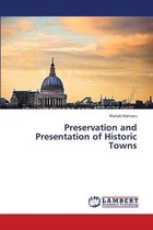 Preservation and Presentation of Historic Towns