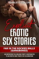 Explicit Erotic Sex Stories: FAR IN THE ROCKIES BALLS (GANGBANGS)