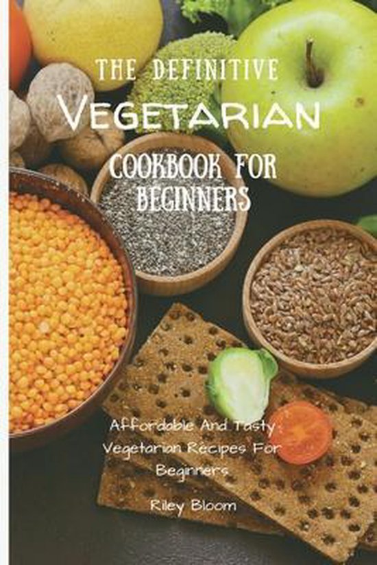 The Definitive Vegetarian Cookbook For Beginners - cover