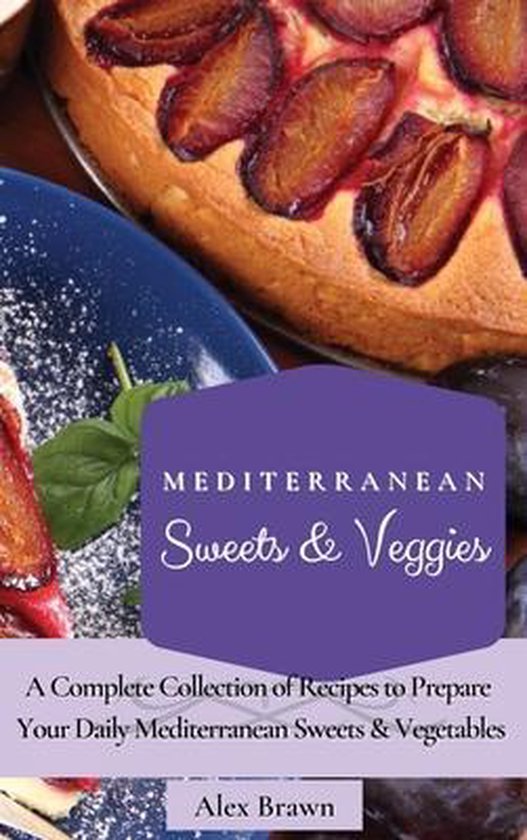 Mediterranean Sweets & Veggies - cover