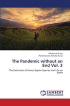 The Pandemic without an End Vol. 3