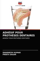 Adhésif Pour Prothèses Dentaires