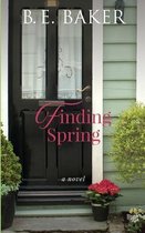 Finding Home- Finding Spring