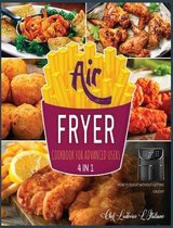 Air Fryer Cookbook for Advanced Users [4 Books in 1]