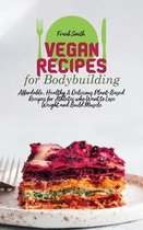 Vegan Recipes for Bodybuilding