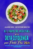 El Libro De Recetas De La Dieta Cetogenica Para Perder Peso 2021