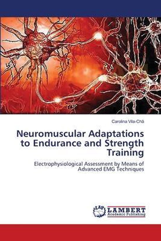 Neuromuscular Adaptations to Endurance and Strength Training, Carolina