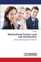 Motivational Factors and Job Satisfaction