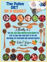 The Paleo Diet On a Budget: 3 Books in 1