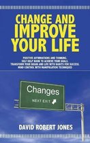 Change and Improve Your Life