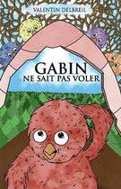 Gabin ne sait pas voler