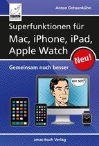 Superfunktionen für Mac, iPhone, iPad und Apple Watch