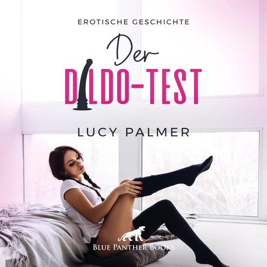 Der Dildo-Test / Erotik Audio Story / Erotisches Hörbuch - cover