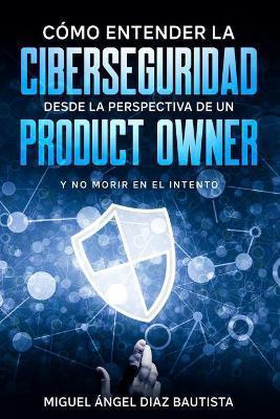 Como entender la ciberseguridad desde la perspectiva de un P ... - cover