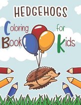 Hedgehogs Coloring Book for Kids