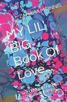 MY LIL' BIG Book Of Love...