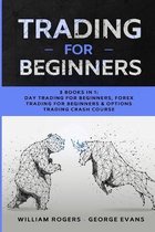 Trading for Beginners: 3 Books in 1