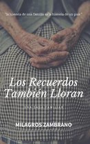 Los recuerdos tambien lloran