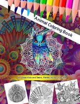 Animal Coloring Book for Older Kids and Teens, Perfect for Boys & Girls