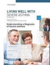 Living Well with Severe Asthma- Understanding a Diagnosis of Severe Asthma