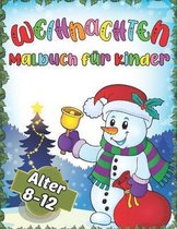 Weihnachten Malbuch fur Kinder Alter 8-12