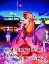 Beyond the Boundary Coloring Book : Your best Beyond the Boundary character,  +25 high quality illustrations .Beyond the Boundary Coloring Book, Kyoukai  no Kanata, Beyond the Boundary Manga, Anime Coloring Book  (