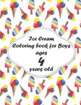 Ice Cream Coloring book for Boys ages 4 years old