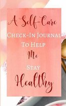 A Self-Care Check-In Journal To Help Me Stay Healthy - Pastel Peach Rose Gold Luxury - Black White Interior