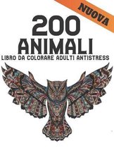200 Animali Libro da Colorare Adulti Antistress Nuova