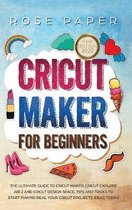 Cricut Maker for Beginners