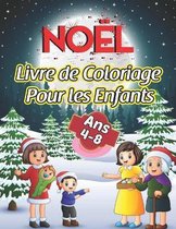 Noel Livre de Coloriage Pour les Enfants Ans 4-8