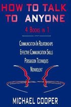 How to Talk to Anyone - 4 Books in 1