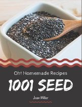 Oh! 1001 Homemade Seed Recipes