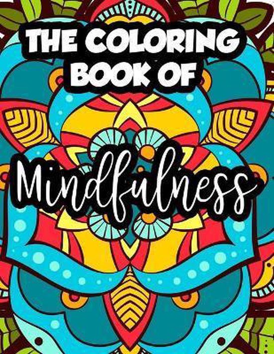 The Coloring Book Of Mindfulness - cover