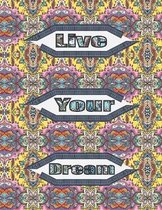 Live Your Dream