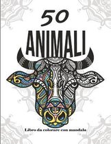 50 Animali da Colorare con Mandala