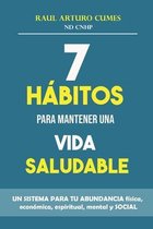 7 Habitos Para Mantener Una Vida Saludable