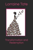 Transformation and Redemption