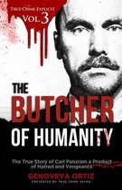 True Crime Explicit-The Butcher of Humanity