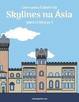 Skylines Na Ásia- Livro para Colorir de Skylines na Ásia para Crianças 1
