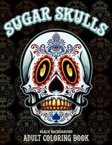 Sugar Skulls Adult Coloring Book, Black Background