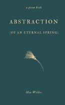 Abstraction (of an Eternal Spring)