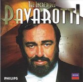 Luciano Pavarotti - The Incredible Pavarotti