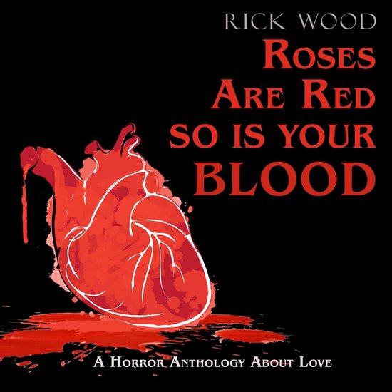 Roses Are Red So Is Your Blood - cover