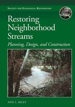 The Science and Practice of Ecological Restoration Series - Restoring Neighborhood Streams