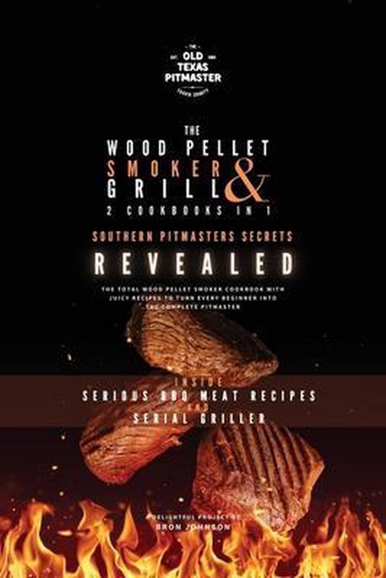 The Wood Pellet Smoker and Grill Cookbook-The Wood Pellet Sm ... - cover