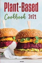 Plant-Based Diet Cookbook 2021